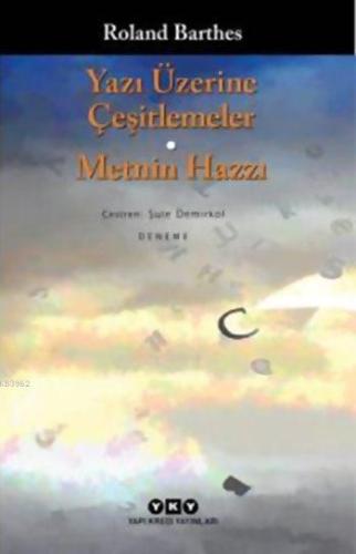 Yazı Üzerine Çeşitlemeler - Metnin Hazzı | Roland Barthes | Yapı Kredi