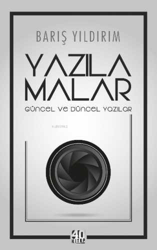 Yazılamalar: Güncel ve Düncel Yazılar | Barış Yıldırım | 40 Kitap