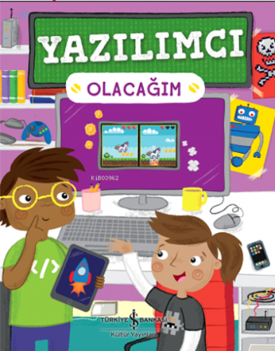 Yazılımcı Olacağım | Craig Steele | Türkiye İş Bankası Kültür Yayınlar