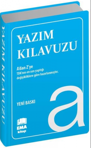 Yazım Kılavuzu (Biala Kapak);A'dan Z'ye TDK Uyumlu | Kolektif | Ema Ki