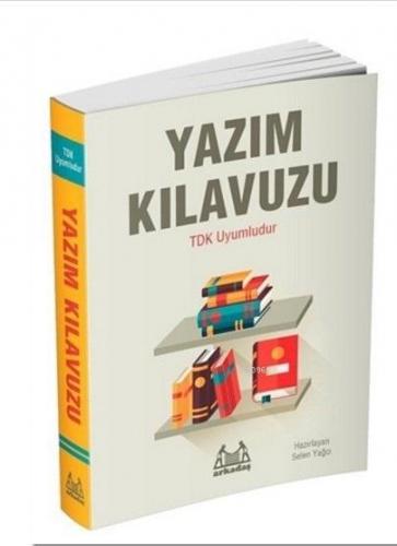 Yazım Kılavuzu; TDK Uyumludur | Selen Yağcı | Arkadaş Yayınevi