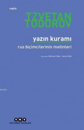 Yazın Kuramı; Rus Biçimcilerinin Metinleri | Tzvetan Todorov | Yapı Kr