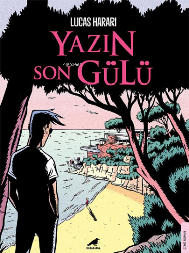 Yazın Son Gülü | Lucas Harari | Kara Karga Yayınları