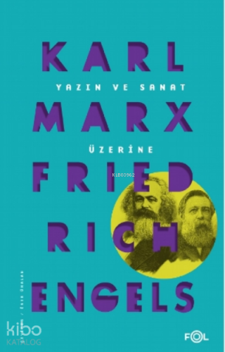 Yazın ve Sanat Üzerine | Friedrich Engels | Fol Kitap