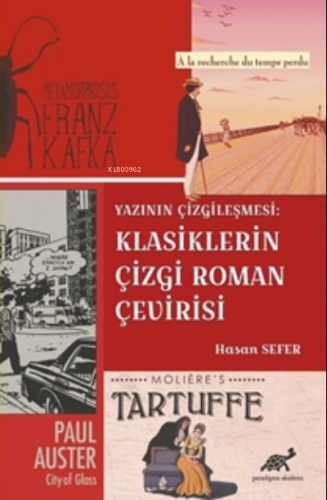 Yazının Çizgileşmesi: Klasiklerin Çizgi Roman Çevirisi | Hasan Sefer |