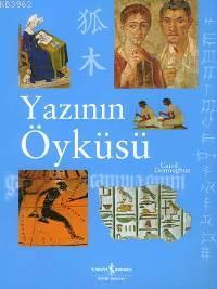 Yazının Öyküsü | Carol Donoughue | Türkiye İş Bankası Kültür Yayınları