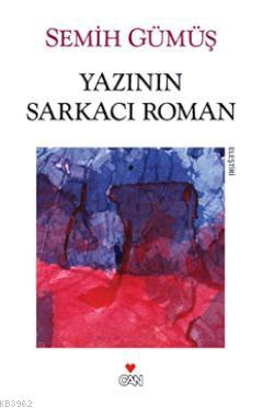 Yazının Sarkacı Roman | Semih Gümüş | Can Yayınları