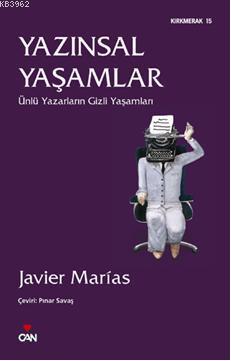 Yazınsal Yaşamlar | Javier Marias | Can Yayınları