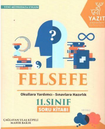 Yazıt Yayınları 11. Sınıf Felsefe Soru Kitabı Yazıt | Çağlayan Ulaş Kü