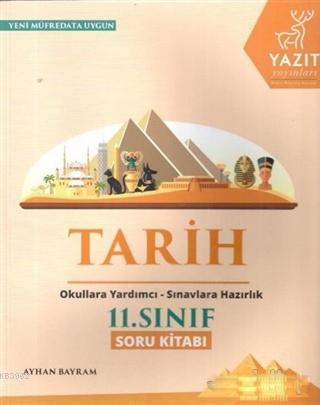 Yazıt Yayınları 11. Sınıf Tarih Soru Kitabı Yazıt | Ayhan Bayram | Yaz