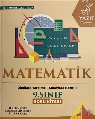 Yazıt Yayınları 9. Sınıf Matematik Soru Kitabı Yazıt | İlker Nafile | 