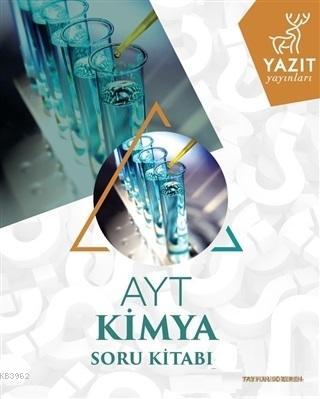 Yazıt Yayınları AYT Kimya Soru Kitabı Yazıt | Tayfun Sözeren | Yazıt Y