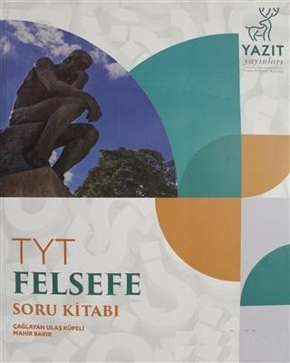 Yazıt Yayınları TYT Felsefe Soru Kitabı Yazıt | Mahir Bakır | Yazıt Ya