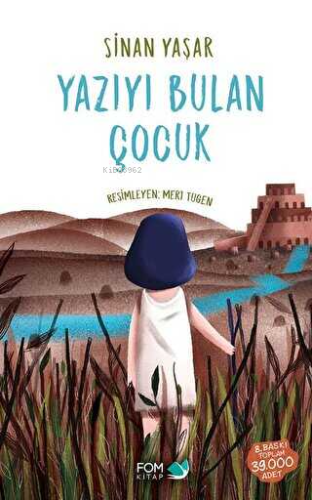 Yazıyı Bulan Çocuk | Sinan Yaşar | Fom Kitap