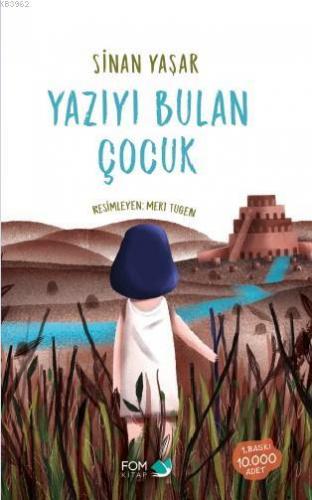 Yazıyı Bulan Çocuk | Sinan Yaşar | Fom Kitap