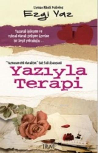 Yazıyla Terapi | Ezgi Yaz | Truva Yayınları