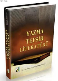 Yazma Tefsir Literatürü | Süleyman Mollaibrahimoğlu | Damla Yayınevi D