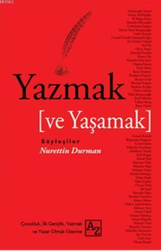 Yazmak ve Yaşamak | Nurettin Durman | Az Kitap