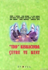 Ydd Kıskacında Çevre ve Kent | Göksel N. Demirer | Ütopya Yayınevi