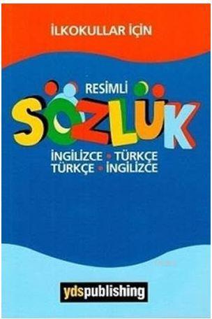 Yds Publishing Yayınları İlkokullar İçin Resimli İngilizce Türkçe Türk