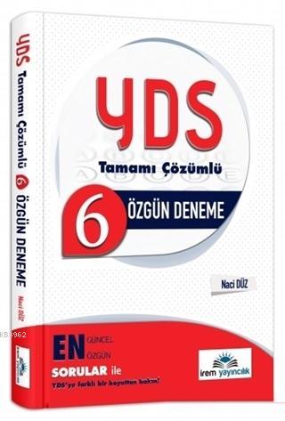 YDS Tamamı Çözümlü 6 Özgün Deneme | Naci Düz | İrem Yayıncılık