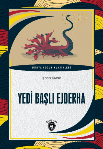 Yedi Başlı Ejderha | Ignacz Kunos | Dorlion Yayınevi