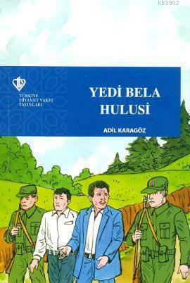 Yedi Bela Hulusi | Adil Karagöz | Türkiye Diyanet Vakfı Yayınları