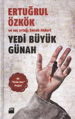 Yedi Büyük Günah (Ciltli) | Ertuğrul Özkök | Doğan Kitap