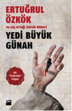 Yedi Büyük Günah | Ertuğrul Özkök | Doğan Kitap