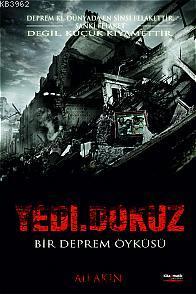 Yedi.Dokuz; Bir Deprem Öyküsü | Ali Akın | Kitapmatik Yayınları