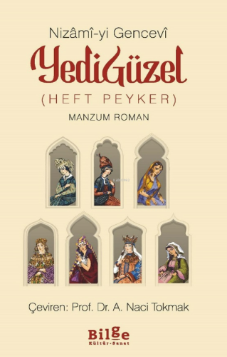 Yedi Güzel (Heft Peyker) | Nizami-yi Gencevi | Bilge Kültür Sanat