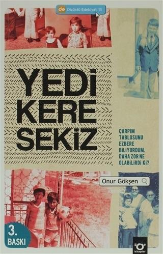 Yedi Kere Sekiz | Onur Gökşen | Okuyan Us Yayınları