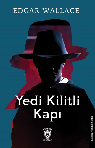 Yedi Kilitli Kapı | Edgar Wallace | Dorlion Yayınevi