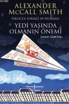 Yedi Yaşında Olmanın Önemi; İskoçya Sokağı 44 Numara | Alexander McCal