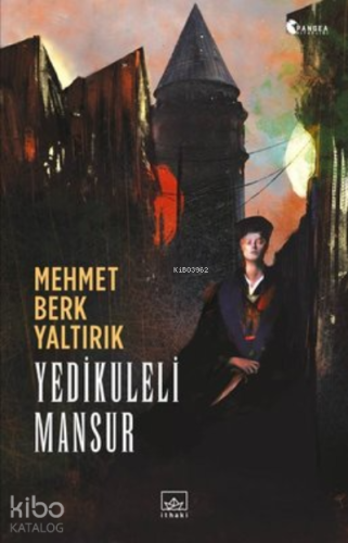 Yedikuleli Mansur | Mehmet Berk Yaltırık | İthaki Yayınları