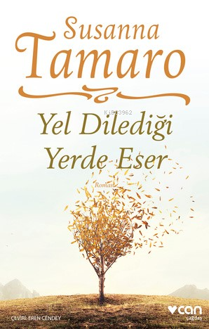 Yel Dilediği Yerde Eser | Susanna Tamaro | Can Yayınları