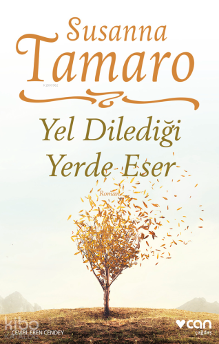 Yel Dilediği Yerde Eser | Susanna Tamaro | Can Yayınları