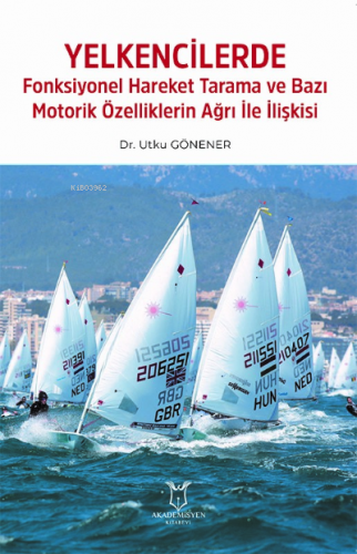 Yelkencilerde Fonksiyonel Hareket Tarama ve Bazı Motorik Özelliklerin 