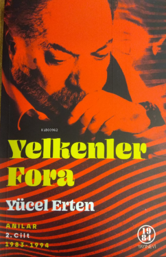 Yelkenler Fora ;Anılar 2.Cilt | Yücel Erten | 1984 Yayınları