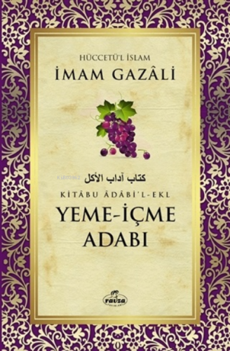 Yeme-İçme Adabı | İmam-ı Gazali | Ravza Yayınları