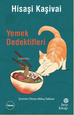 Yemek Dedektifleri | Hisaşi Kaşivai | Hep Kitap