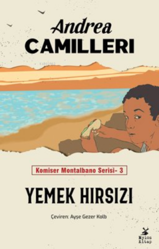 Yemek Hırsızı - Komiser Montalbano Serisi 3 | Andrea Camilleri | Mylos