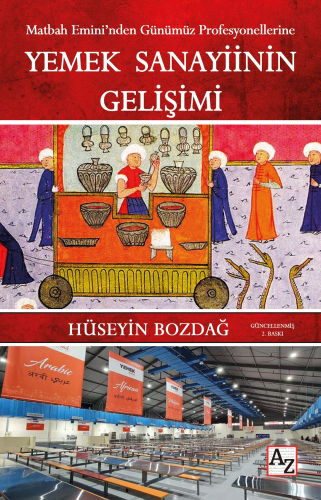 Yemek Sanayiinin Gelişimi | Hüseyin Bozdağ | Az Kitap