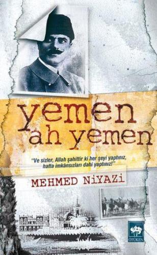 Yemen! Ah Yemen! | Mehmed Niyazi | Ötüken Neşriyat