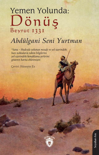 Yemen Yolunda: Dönüş | Abdülgani Senî Yurtman | Dorlion Yayınevi