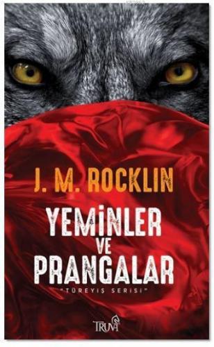 Yeminler ve Prangalar | J. M. Rocklin | Truva Yayınları