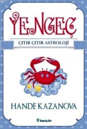 Yengeç Çıtır Çıtır Astroloji | Hande Kazanova | İnkılâp Kitabevi