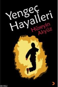 Yengeç Hayalleri | Hüseyin Akyüz | Cinius Yayınları