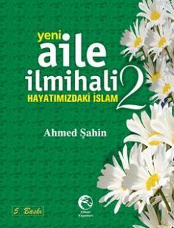 Yeni Aile İlmihali 2 (Ciltli) | Ahmed Şahin | Cihan Yayınları