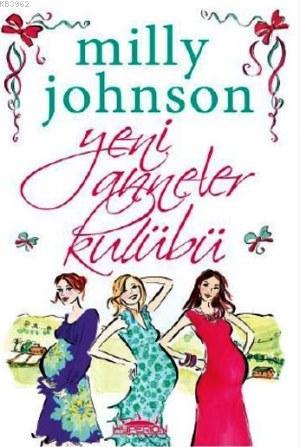 Yeni Anneler Kulübü | Milly Johnson | Hyperion Kitap